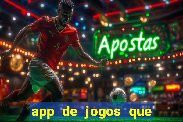 app de jogos que pagam de verdade